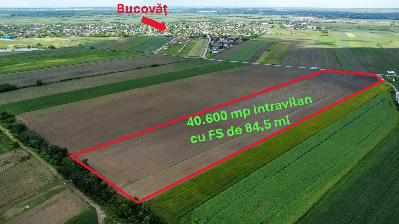 COMISION 0% Teren intravilan 40.600 mp cu front de 84,5 ml, zona Bucovat 2, foxfort.ro